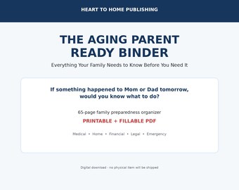 Aging Parent Ready Binder | Printable Fillable PDF Emergency Family Organizer