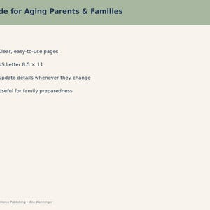 May include: A document with a light green header reading Made for Aging Parents & Families. It lists features: clear, easy-to-use pages, US Letter 8.5 x 11 size, update details whenever they change, and useful for family preparedness. Heart to Home Publishing.