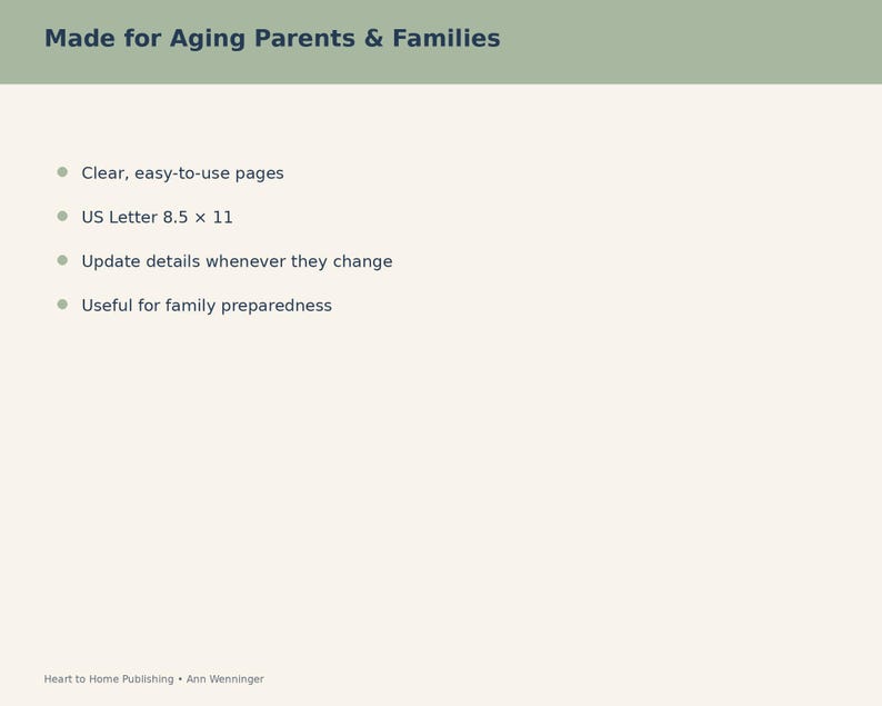 May include: A document with a light green header reading Made for Aging Parents & Families. It lists features: clear, easy-to-use pages, US Letter 8.5 x 11 size, update details whenever they change, and useful for family preparedness. Heart to Home Publishing.