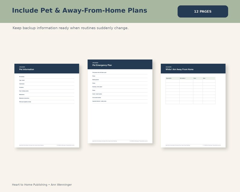 May include: A 12-page printable document set titled Include Pet & Away-From-Home Plans. It features three white sheets with dark blue headers labeled Pet Information, Pet Emergency Plan, and While I Am Away From Home, containing blank lines and tables.