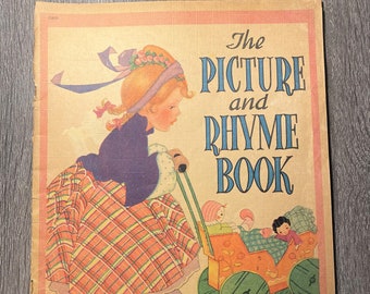 Vintage 1941 The Picture And Rhyme Book w/ Fern Bisel Peat Illustrations- Mid Century Children&#39;s Book- 1940s