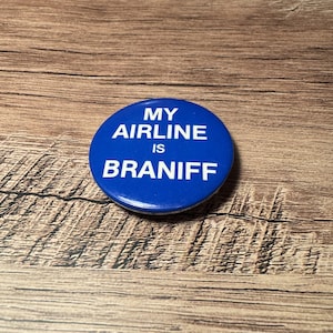 Vintage Braniff Airlines &quot;My Airline is Braniff&quot; Button Pinback Blue 2&quot; Diameter