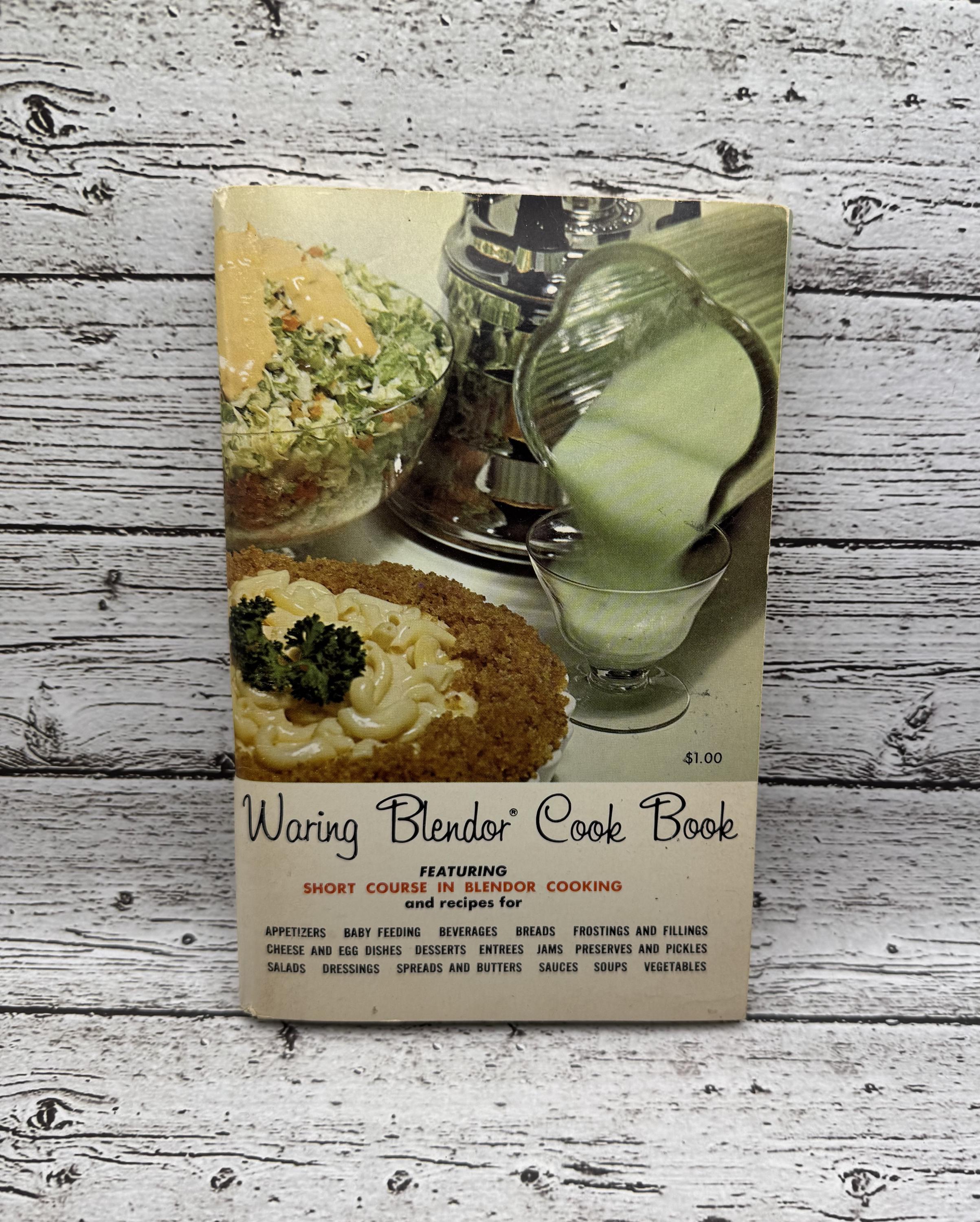 1962 Waring Blendor (Blender) Cook Book Short Course in Blendor Cooking and Recipes Book