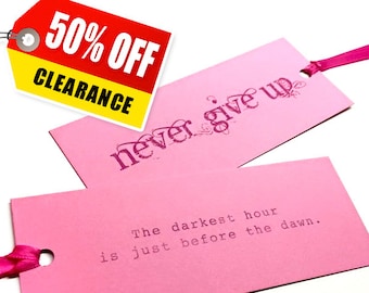 CLEARANCE / Pink Breast Cancer Patient Gift Ideas / Never Give Up BOOKMARK Inspirational Quote / The darkest hour / Gifts Under 10
