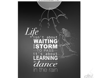 Dance in the Rain Graduation Print | Motivational Quote, 8x10 (Digital File)
