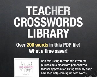 Crossword Library / Add-on to Teacher Appreciation Personalized Crossword Listing / PDF file download