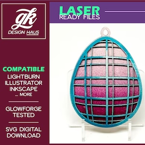 May include: A laser-cut, teal blue and pink ombre egg with a grid pattern. The egg is on a clear acrylic stand. The text "LASER READY FILES" is at the top of the image. The text "COMPATIBLE LIGHTBURN ILLUSTRATOR INKSCAPE ... MORE GLOWFORGE TESTED SVG DIGITAL DOWNLOAD" is on the left side of the image.