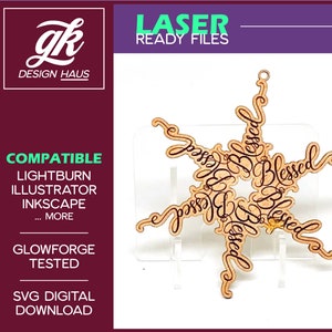 Calligraphy Snowflake Ornament - Blessed - Digital Download SVG - Glowforge Mira Thunder Omtech K40 FSL
