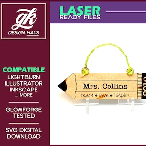 Teach Love Inspire Pencil Teacher Ornament Mise à jour annuelle (2021) - 1/8 « (.12 ») Matériel- Téléchargement numérique SVG -Glowforge Mira Thunder Omtech