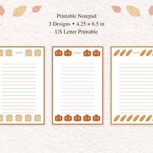May include: Three printable notepad designs measuring 4.25 x 6.5 inches. Each sheet features horizontal lines, the word NOTES, and illustrations of bread: sliced bread, braided loaves, and baguettes. The text reads Printable Notepad.