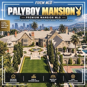 May include: A digital graphic for a FiveM MLO titled Palyboy Mansion, featuring a large stone estate with a fountain, lawn, and pool. Text includes Premium Mansion MLO, Luxury Interiors, Pool Area, Party Ready, Roleplay Ready, and Easy Installation.