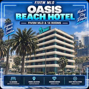 Puede incluir: Un gráfico digital para un FiveM MLO Oasis Beach Hotel que muestra un edificio de varios pisos con un letrero Oasis turquesa, palmeras y superposiciones de texto que incluyen 14 habitaciones, ubicación en Vespucci Beach e iconos descriptivos.