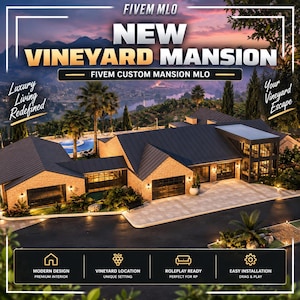May include: A digital rendering of a modern brick mansion with a dark metal roof, large glass windows, and a swimming pool. The text reads FIVEM MLO NEW VINEYARD MANSION, FIVEM CUSTOM MANSION MLO, Luxury Living Redefined, Your Vineyard Escape, and feature icons.
