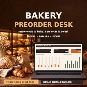 May include: A digital bakery preorder desk dashboard displayed on a laptop screen, featuring charts and data tables. The text reads BAKERY PREORDER DESK, Know what to bake. See what is owed. ORDERS, BATCHES, PICKUP, 9 CONNECTED EXCEL TABS, INSTANT DIGITAL DOWNLOAD.
