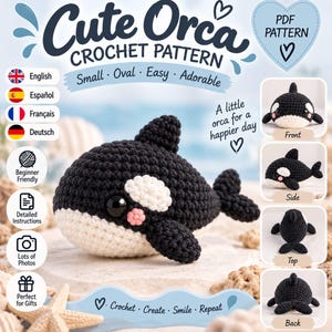 May include: A digital PDF crochet pattern for a small orca, featuring text that reads Cute Orca Crochet Pattern, Small, Oval, Easy, Adorable, and A little orca for a happier day. The image displays a black and white crocheted orca toy.