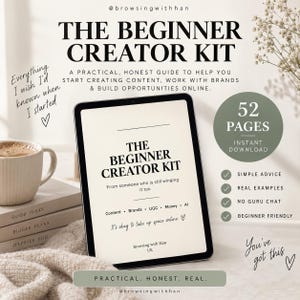 May include: A digital tablet displaying The Beginner Creator Kit, a 52-page guide for content creation. The screen shows text about content, brands, UGC, money, and AI. The kit includes simple advice, real examples, and is beginner friendly.