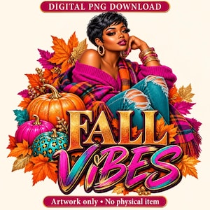 May include: Digital PNG download featuring a person with short dark hair wearing a magenta sweater and ripped blue jeans, surrounded by orange, pink, and leopard-print pumpkins and autumn leaves. The text reads FALL VIBES in gold and pink.