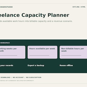 May include: A digital Freelance Capacity Planner interface with a dark green background and light purple input fields. The text includes BATCHLEDGERSTUDIO, OFFLINE / HTML, Freelance Capacity Planner, and labels for working weeks, hours, and non-billable hours.