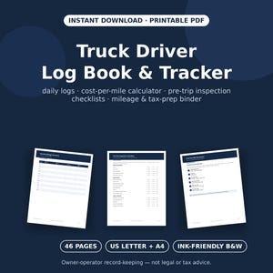May include: A printable PDF Truck Driver Log Book & Tracker featuring daily logs, a cost-per-mile calculator, pre-trip inspection checklists, and a mileage & tax-prep binder. Includes 46 pages in US Letter and A4 sizes with ink-friendly black and white.