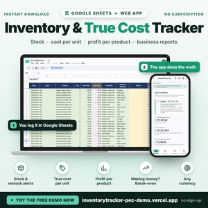May include: An Inventory & True Cost Tracker digital tool featuring a laptop displaying a Google Sheets spreadsheet and a smartphone showing a web app interface. Text includes 'You log it in Google Sheets' and 'The app does the math' with icons.