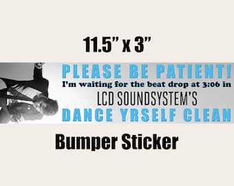 LCD Soundsystem Dance Yrself Clean Bumper Sticker