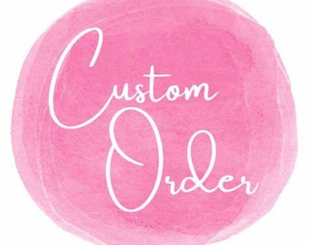 Custom Order