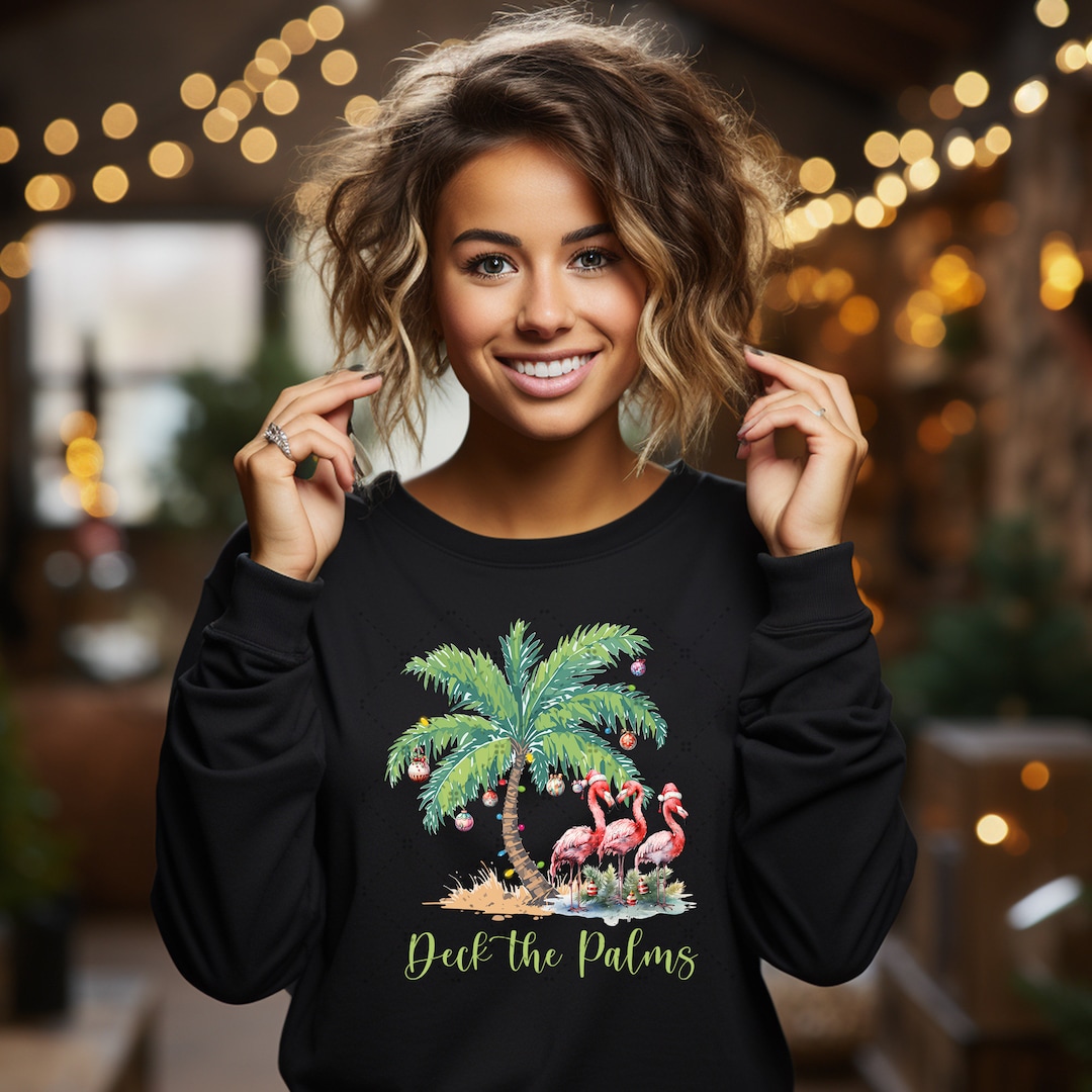 Tropical Christmas Deck the Palms Sweatshirt Beach Christmas Etsy