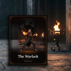 May include: A rectangular poster titled The Warlock from The Weathered Adventurer collection. It features a dark-haired figure in a long coat holding a glowing book with flames, with a shadowy horned entity behind them and the text Power Has a Price.