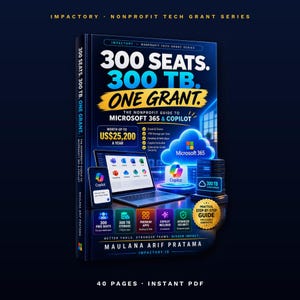 Nonprofit Microsoft 365 Guide | 300 Seats, 300TB Storage, Copilot Explained (PDF)