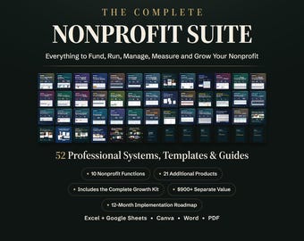 The Complete Nonprofit Suite, 52 Excel, Google Sheets and Canva Templates, Grant, Donor, Board, Finance and Program Systems Bundle for NGO