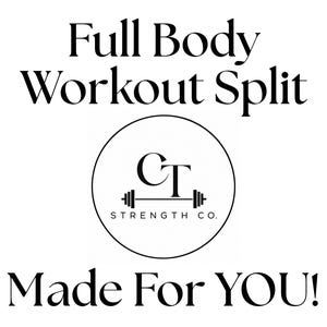 Full Body Workout Split Made For You - 4 Weeks
