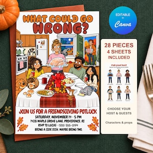 May include: A Friendsgiving potluck invitation card featuring a cartoon illustration of a group gathered around a dining table with a turkey, side dishes, and a cat. Text includes WHAT COULD GO WRONG?, JOIN US FOR A FRIENDSGIVING POTLUCK, and event details.