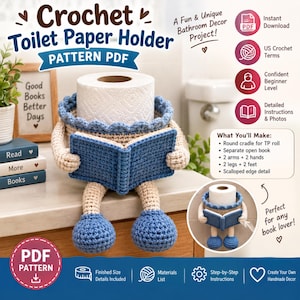 May include: A crochet toilet paper holder pattern PDF featuring a beige and blue character holding a blue book. The design includes a round cradle for a toilet paper roll, two arms, two legs, and blue feet with a scalloped edge detail.