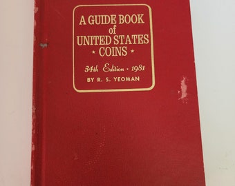 Vintage Book "A Guide Book of United States Coins" 1981