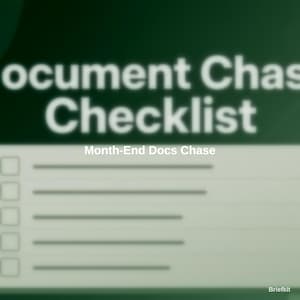 May include: A digital document checklist template with a dark green background. The text reads Document Chase Checklist and Month-End Docs Chase. The layout features five empty square checkboxes aligned vertically with horizontal lines for text.