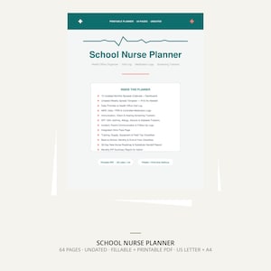 May include: A School Nurse Planner printable document featuring a dark teal header with a heartbeat line graphic. The text lists 64 pages, undated, and includes sections for health office logs, medication tracking, screening, and various school health reports.