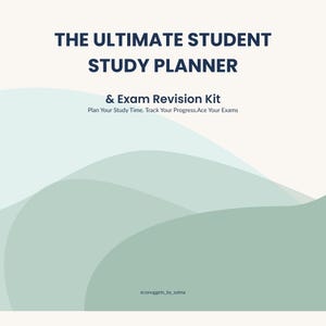 May include: A digital study planner cover titled THE ULTIMATE STUDENT STUDY PLANNER & Exam Revision Kit with the subtitle Plan Your Study Time. Track Your Progress.Ace Your Exams. The background features overlapping sage green and cream waves.