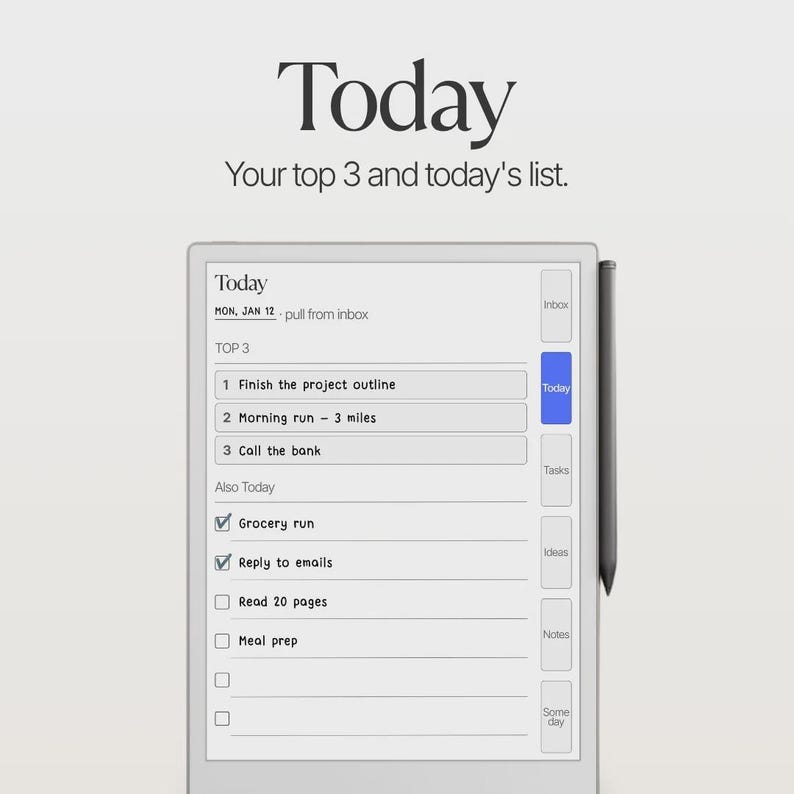 May include: A digital tablet displaying a daily planner interface with the text Today, Your top 3 and today's list. The screen shows a task list including Finish the project outline, Morning run, Call the bank, Grocery run, and Reply to emails.