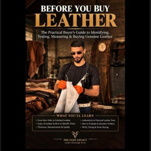 Puede incluir: Una guía titulada BEFORE YOU BUY LEATHER que muestra a una persona con camiseta negra y guantes naranjas sosteniendo un trozo de cuero. El texto incluye The Practical Buyer's Guide to Identifying, Testing, Measuring & Buying Genuine Leather.