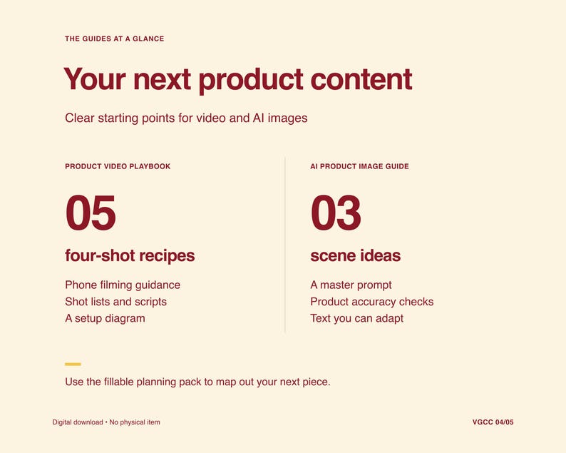 Pode incluir: Um documento digital intitulado The Guides at a Glance: Your next product content. Inclui um Product Video Playbook com 05 receitas de quatro planos, guia de filmagem, listas de planos, gui&otilde;es e um diagrama, al&eacute;m de um AI Product Image Guide com 03 ideias de cenas, um prompt mestre, verifica&ccedil;&otilde;es de precis&atilde;o e texto adapt&aacute;vel.