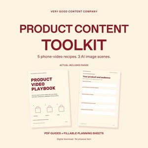Pode incluir: Um kit de ferramentas de conte&uacute;do de produto digital com o texto VERY GOOD CONTENT COMPANY, PRODUCT CONTENT TOOLKIT, 5 phone-video recipes, 3 AI image scenes e ACTUAL INCLUDED PAGES. Inclui um Product Video Playbook e uma folha Your product and audience.