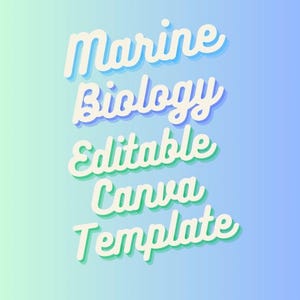 Peut inclure: Un graphique numérique présentant le texte blanc Marine Biology Editable Canva Template disposé sur cinq lignes empilées. Les lettres ont une ombre portée subtile et sont placées sur un fond dégradé lisse passant du vert clair au bleu.