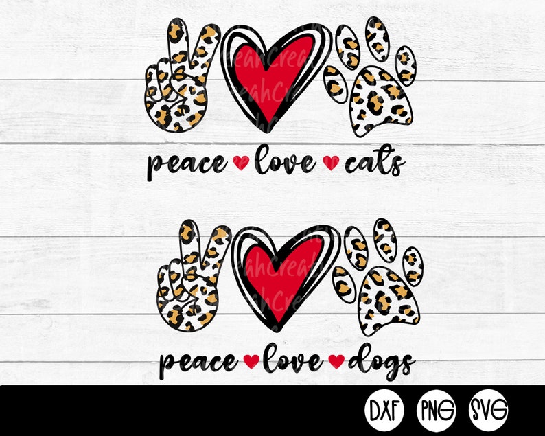 Download Layered Svg Cutting File Peace Love Cats Svg Peace Love Dogs Svg Digital Art Collectibles Mukena Id