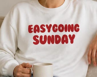 EasyGoing Sunday Sweatshirt | Relaxed Typography Crewneck, Minimalist Slow Living Pullover, Aesthetic Coffee Morning Top (Unisex)