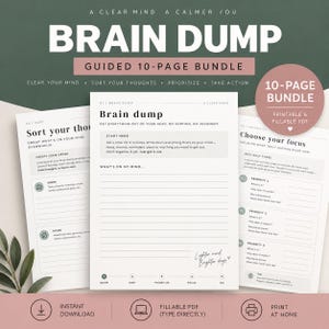 Może przedstawiać: 10-stronicowy cyfrowy zestaw do brain dump, składający się z białych, drukowalnych i wypełnialnych stron PDF z czarnym tekstem. Strony zawierają sekcje zatytułowane Brain dump, Sort your thoughts oraz Choose your focus z liniami do pisania.