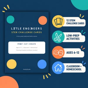 Może przedstawiać: Ciemnoniebieski zestaw kart edukacyjnych zatytułowany Little Engineers STEM Challenge Cards. Zawiera 12 kart wyzwań STEM, aktywności wymagające małego przygotowania dla dzieci w wieku 6-12 lat, do klasy i domu. Tekst: Print, Cut, Create.