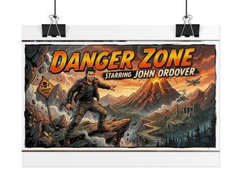May include: A horizontal poster featuring the text DANGER ZONE STARRING JOHN ORDOVER. The illustration depicts a person in a leather jacket standing on a cliff edge near a volcano, a danger sign, and a plane flying in a cloudy sky.