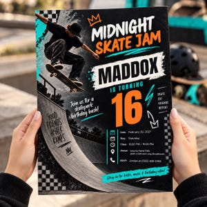 May include: A rectangular birthday party invitation flyer featuring a skateboarder in mid-air on a ramp. The text reads Midnight Skate Jam, Maddox is turning 16, and includes event details like date, time, venue, and RSVP contact information.