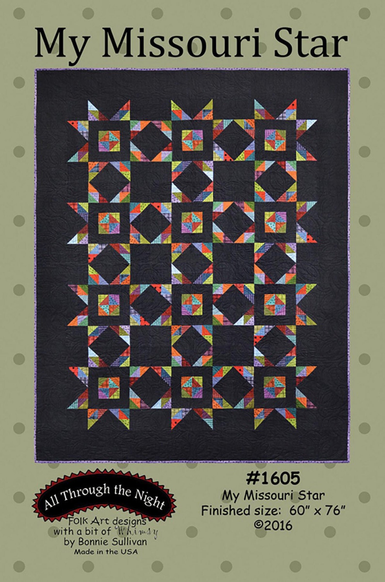 My Missouri Star Quilt Pattern by Bonnie Sullivan 60 X 76 Inches
