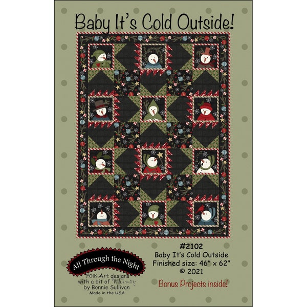 NEW "Baby It's Cold Outside" Quilt Pattern finished size 46 x 62 inches – by Bonnie Sullivan for All Through the Night